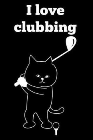 Cover of I Love Clubbing