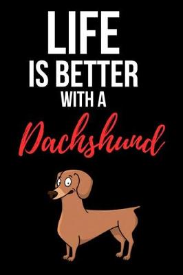 Book cover for Life Is Better With Dachshund