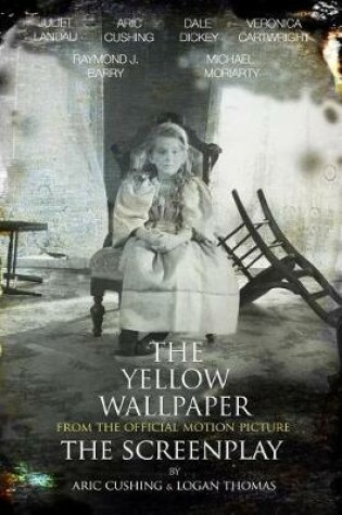 Cover of The Yellow Wallpaper The Screenplay