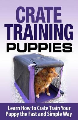 Cover of Crate Training Puppies