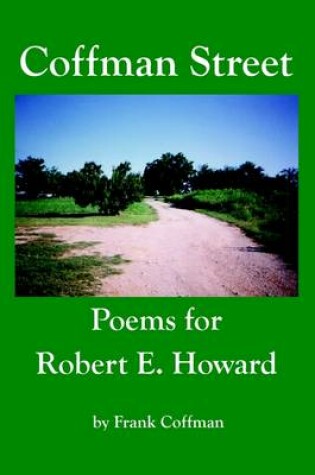Cover of Coffman Street: Poems For Robert E. Howard