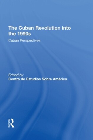 Cover of The Cuban Revolution Into The 1990s