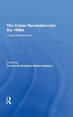 Book cover for The Cuban Revolution Into The 1990s