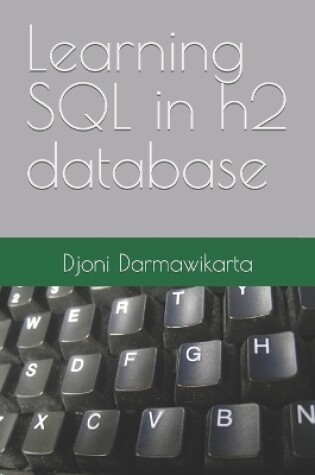 Cover of Learning SQL in h2 database