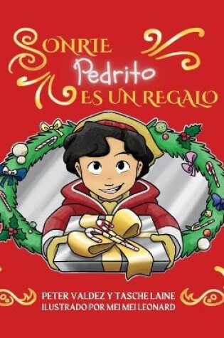 Cover of Sonrie Pedrito Es Un Regalo