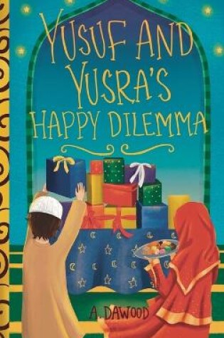 Cover of Yusuf and Yusra's Happy Dilemma