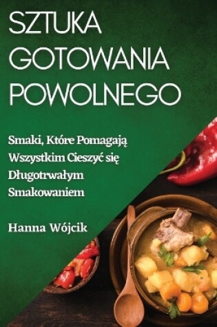 Cover of Sztuka Gotowania Powolnego