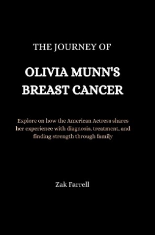 Cover of The Journey of Olivia Munn's Breast Cancer