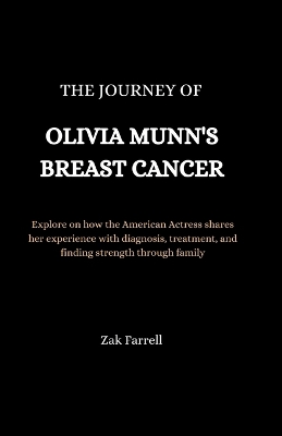 Cover of The Journey of Olivia Munn's Breast Cancer