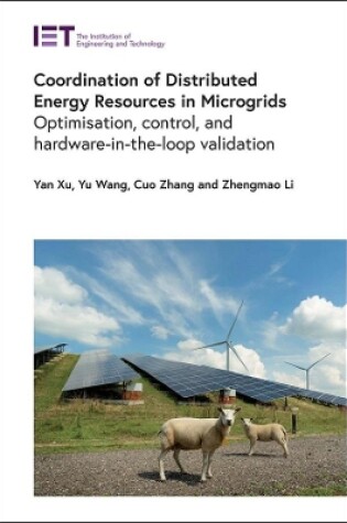 Cover of Coordination of Distributed Energy Resources in Microgrids