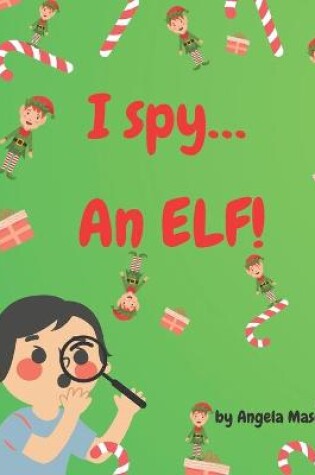 Cover of I Spy an Elf