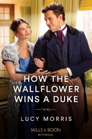 Cover of How The Wallflower Wins A Duke