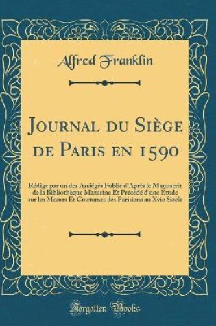 Cover of Journal Du Siege de Paris En 1590