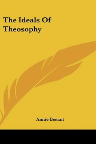 Cover of The Ideals of Theosophy