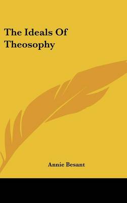 Book cover for The Ideals of Theosophy