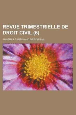 Cover of Revue Trimestrielle de Droit Civil (6)
