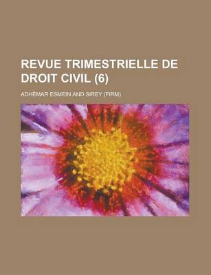 Book cover for Revue Trimestrielle de Droit Civil (6)