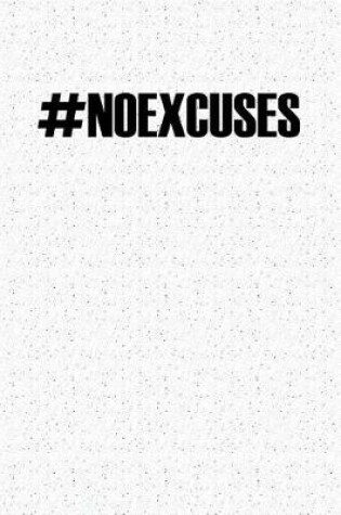 Cover of Hashtag No Excuses