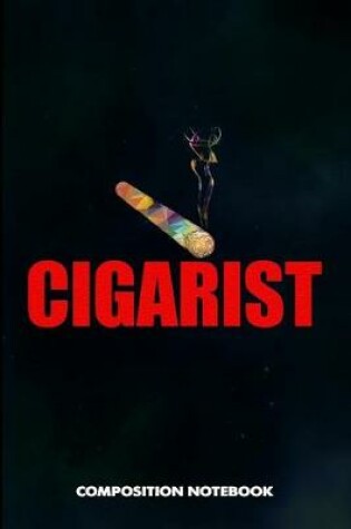 Cover of Cigarist