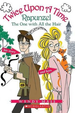 Cover of Rapunzel, the One with All the Hair