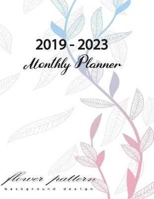 Book cover for 2019 - 2023 Monthly Planner