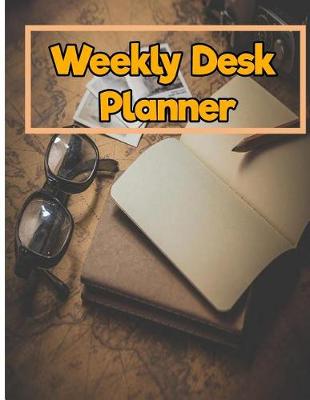 Book cover for Weekly Desk Planner