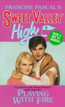 Book cover for Sweet Valley High 3: Playing with Fire