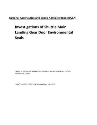 Book cover for Investigations of Shuttle Main Landing Gear Door Environmental Seals