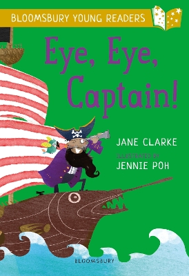 Book cover for Eye, Eye, Captain! A Bloomsbury Young Reader
