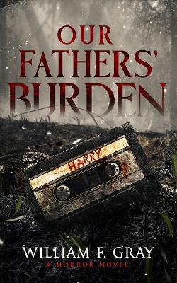 Book cover for Our Fathers' Burden