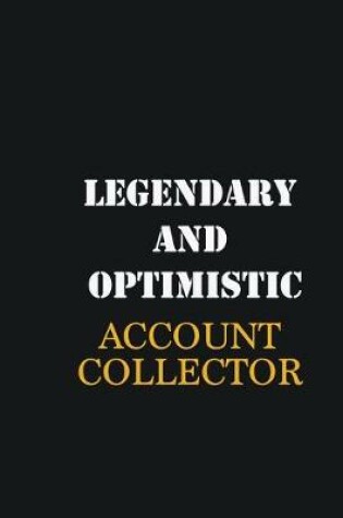 Cover of Legendary and Optimistic Account Collector