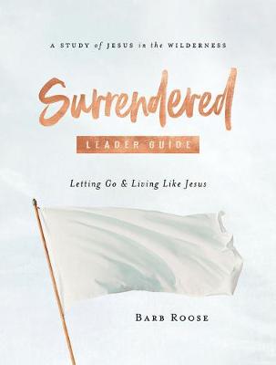 Book cover for Surrendered - Women's Bible Study Leader Guide