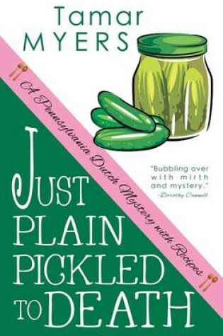 Cover of Just Plain Pickled to Death