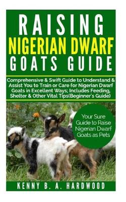 Book cover for Raising Nigerian Dwarf Goats Guide