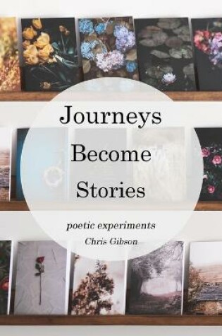 Cover of Journeys Become Stories