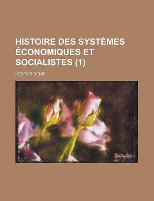 Book cover for Histoire Des Systemes Economiques Et Socialistes (1)