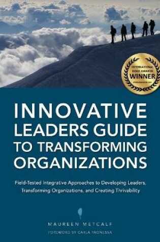 Cover of Innovative Leaders Guide to Transforming Organizations