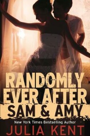 Cover of Randomly Ever After: Sam and Amy