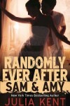 Book cover for Randomly Ever After: Sam and Amy