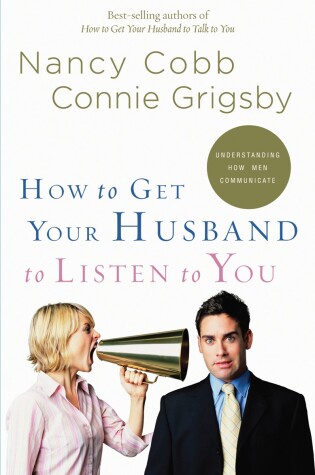Cover of How to Get your Husband to Listen to You