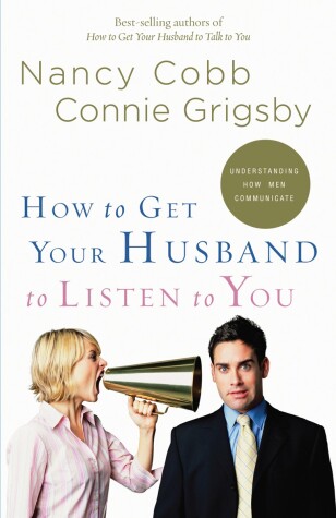 Book cover for How to Get your Husband to Listen to You