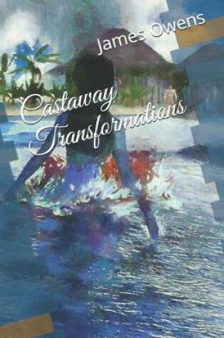 Cover of Castaway Transformations