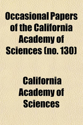 Book cover for Occasional Papers of the California Academy of Sciences (No. 130)