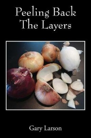 Cover of Peeling Back The Layers