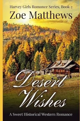 Cover of Desert Wishes (Harvey Girls Romance Series, Book 2)