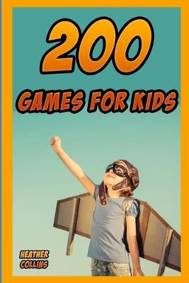 Book cover for 200 Games for Kids