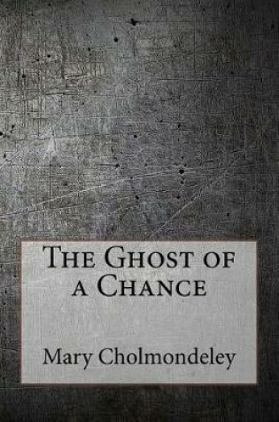 Cover of The Ghost of a Chance