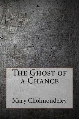 Book cover for The Ghost of a Chance