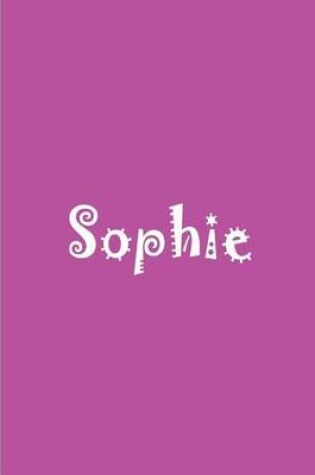 Cover of Sophie - Personalized Journal / Notebook / Blank Lined Pages
