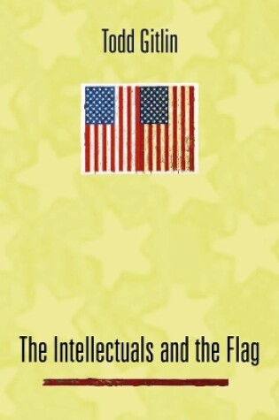 Cover of The Intellectuals and the Flag
